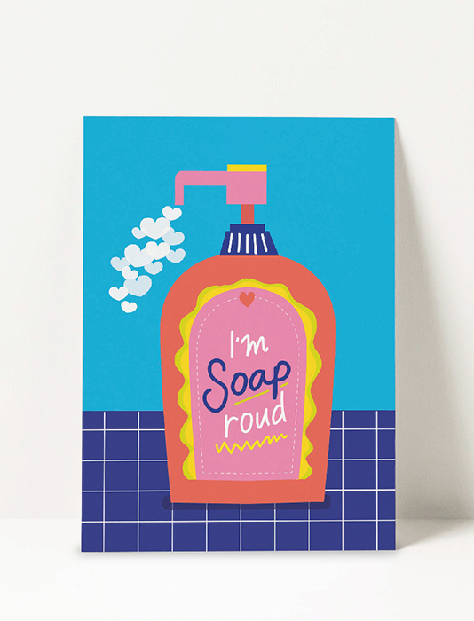 poster van zeep met tekst 'I'm soap roud' 